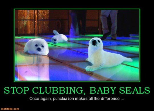 Stop Clubbing, Baby Seals Grammar 